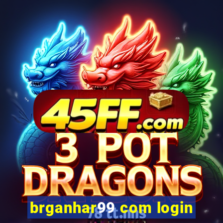 brganhar99 com login
